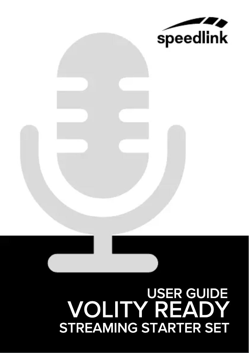 Page 1 of the manual User Manual Speed-Link Volity Ready Streaming Starter Set SL-800010-BK