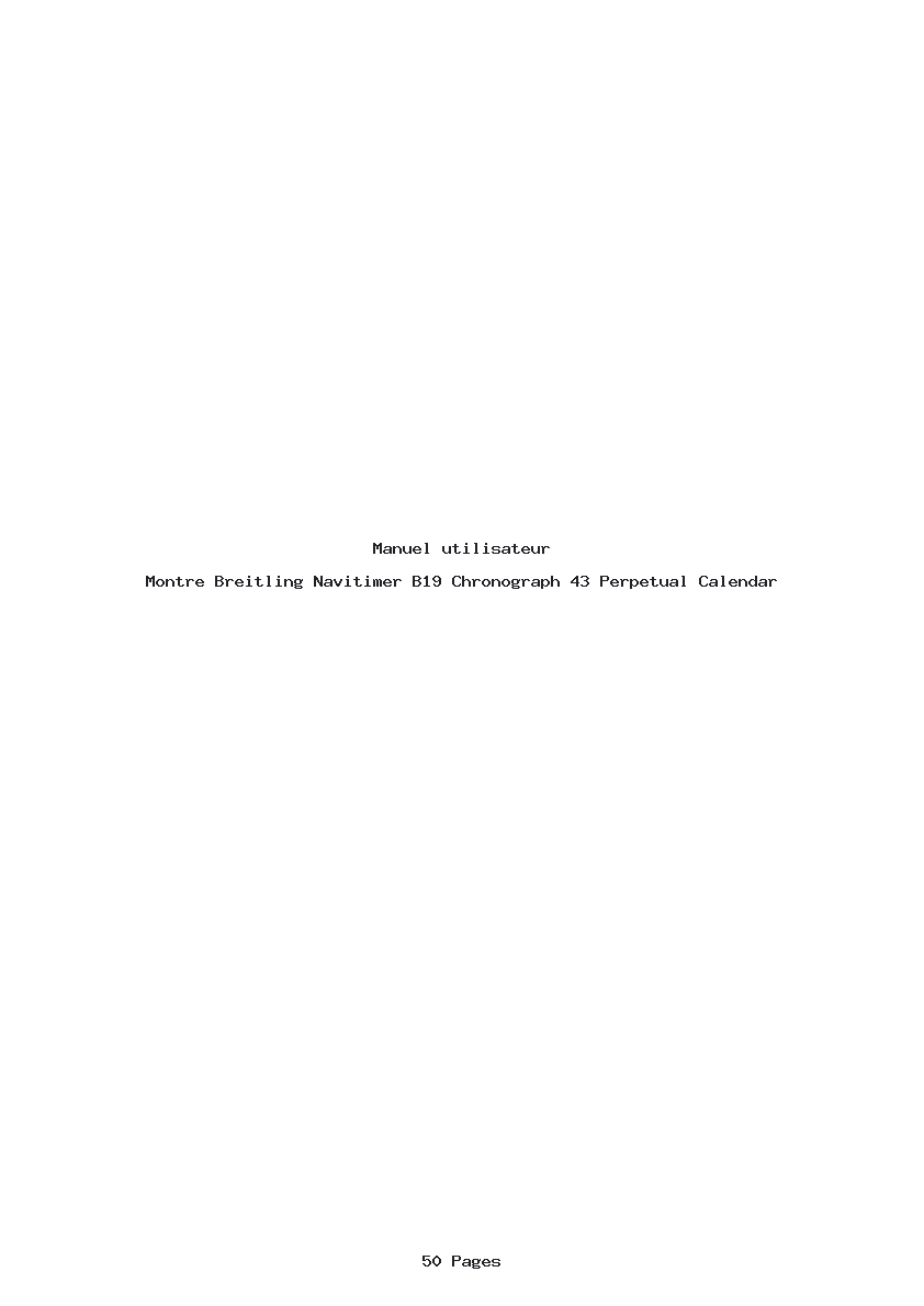 Page 1 de la notice Manuel utilisateur Breitling Navitimer B19 Chronograph 43 Perpetual Calendar