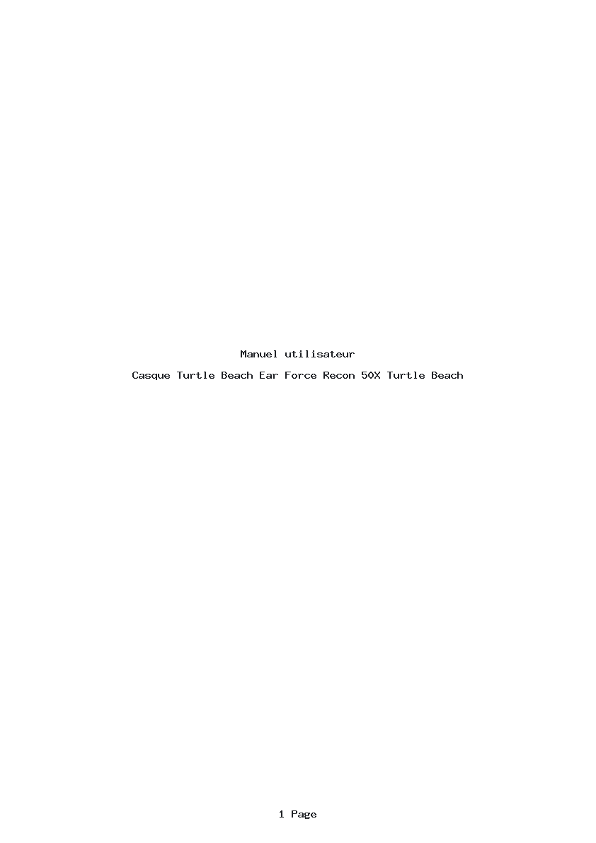 Page 1 de la notice Manuel utilisateur Turtle Beach Ear Force Recon 50X Turtle Beach