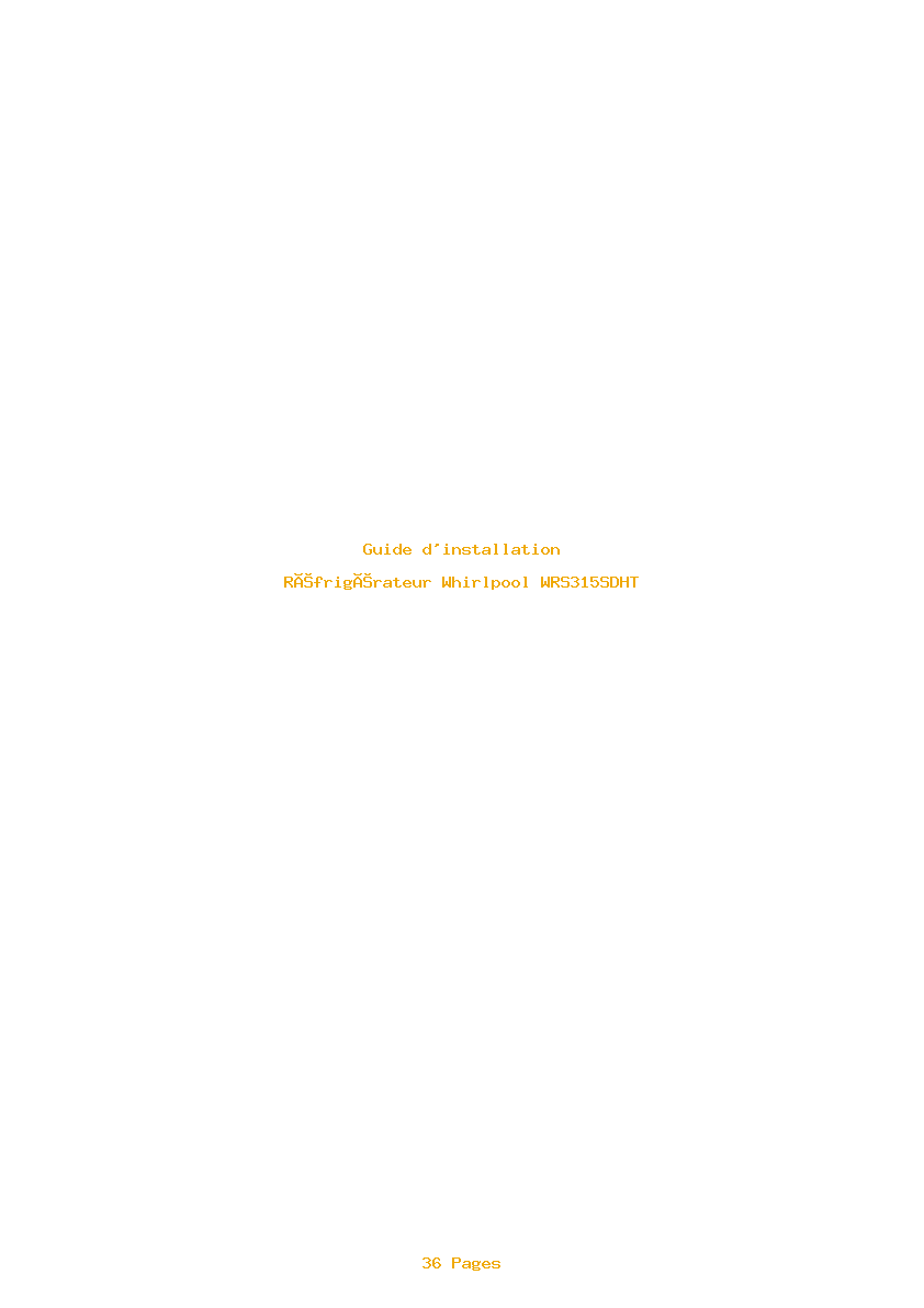 Page 1 de la notice Guide d'installation Whirlpool WRS315SDHT