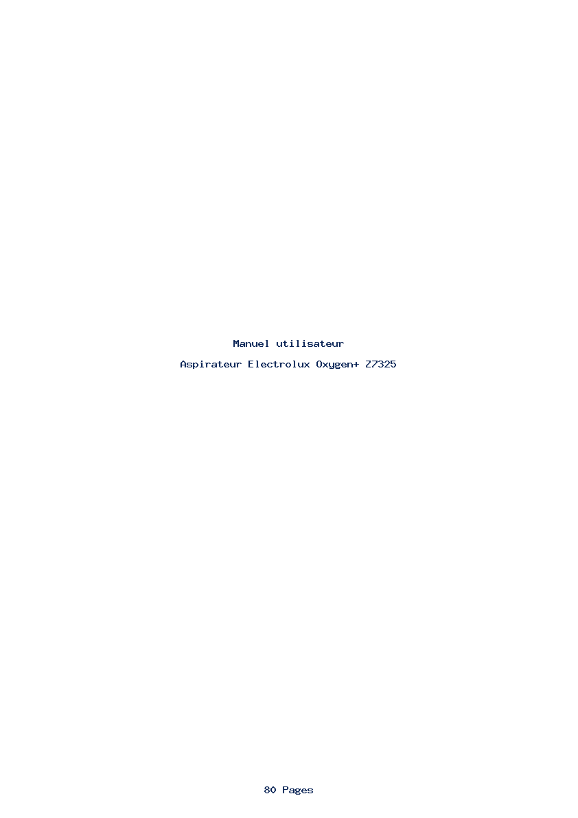 Page 1 de la notice Manuel utilisateur Electrolux Oxygen+ Z7325