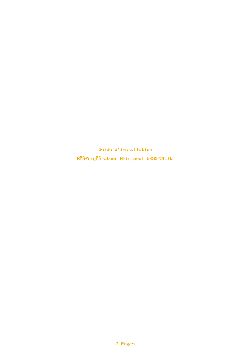 Page 1 de la notice Guide d'installation Whirlpool WRS973CIHZ