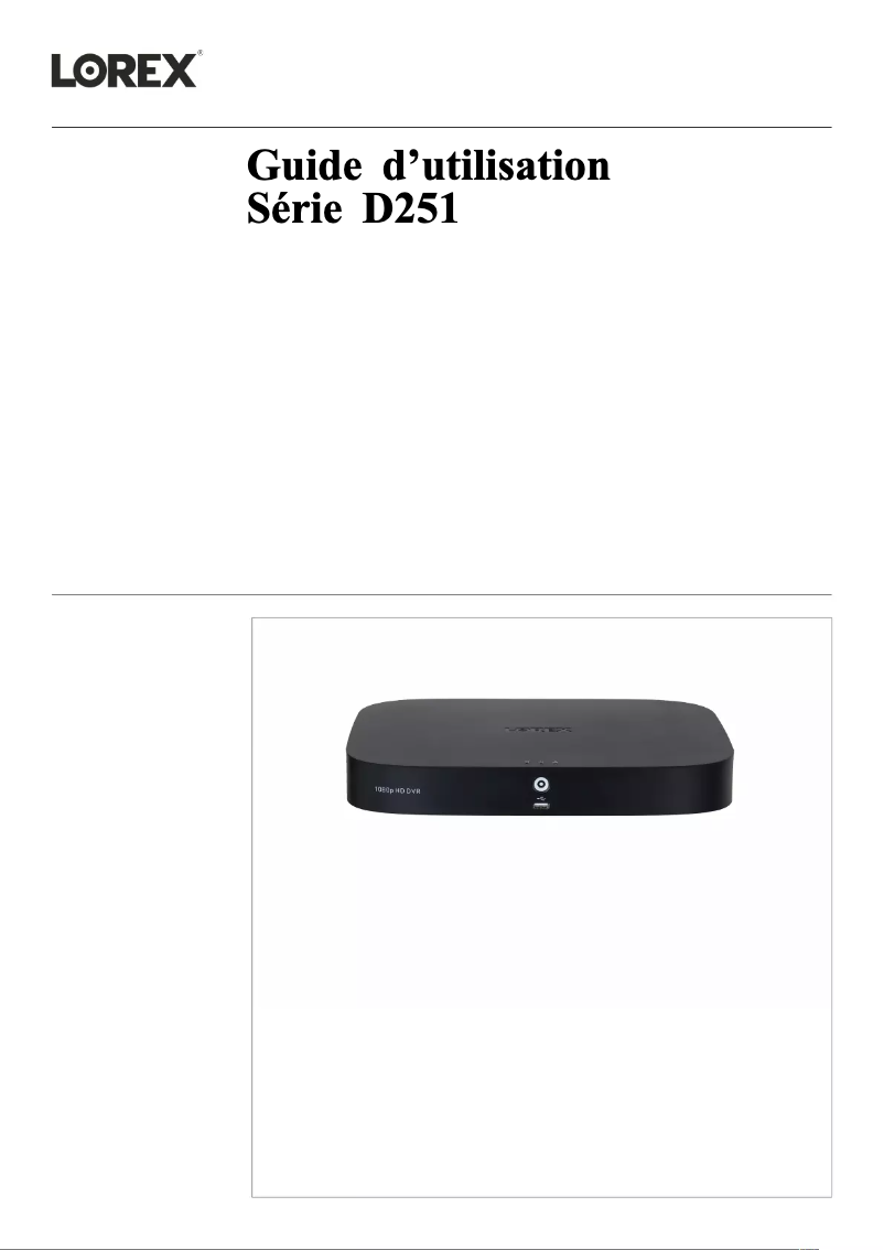 Page 1 de la notice Manuel utilisateur Lorex D251A6I2B