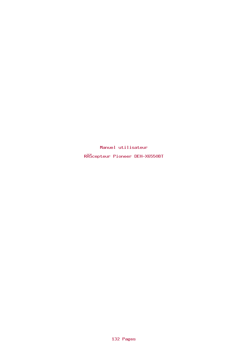 Page 1 de la notice Manuel utilisateur Pioneer DEH-X6550BT