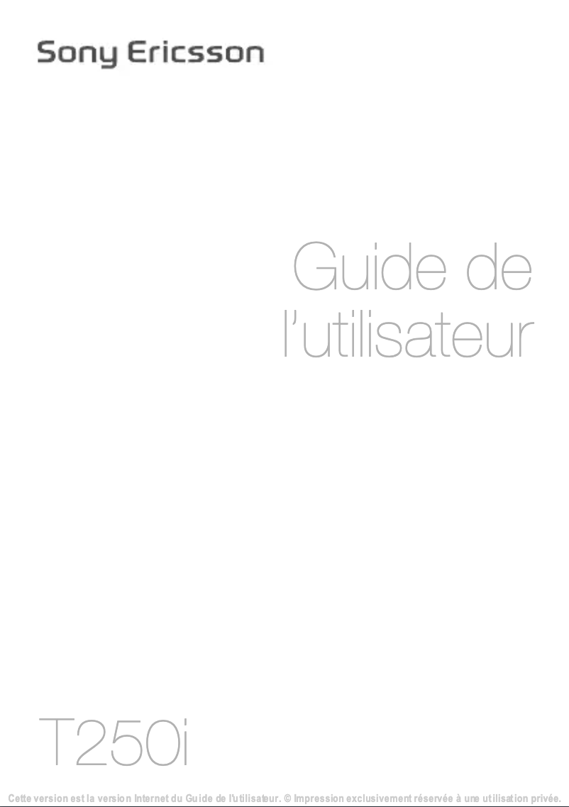 Page 1 de la notice Manuel utilisateur Sony Ericsson T250i