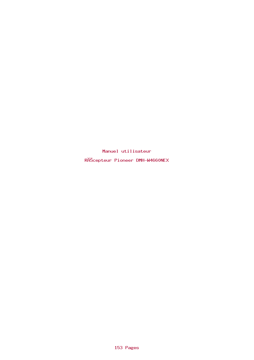 Page 1 de la notice Manuel utilisateur Pioneer DMH-W4660NEX