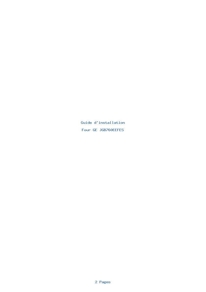 Page 1 de la notice Guide d'installation GE JGB760EEFES