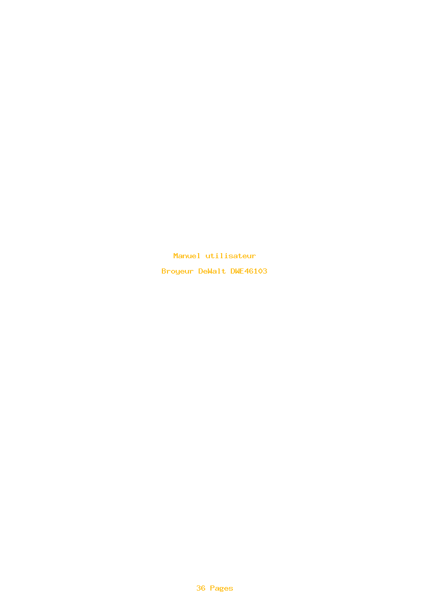 Page 1 de la notice Manuel utilisateur DeWalt DWE46103
