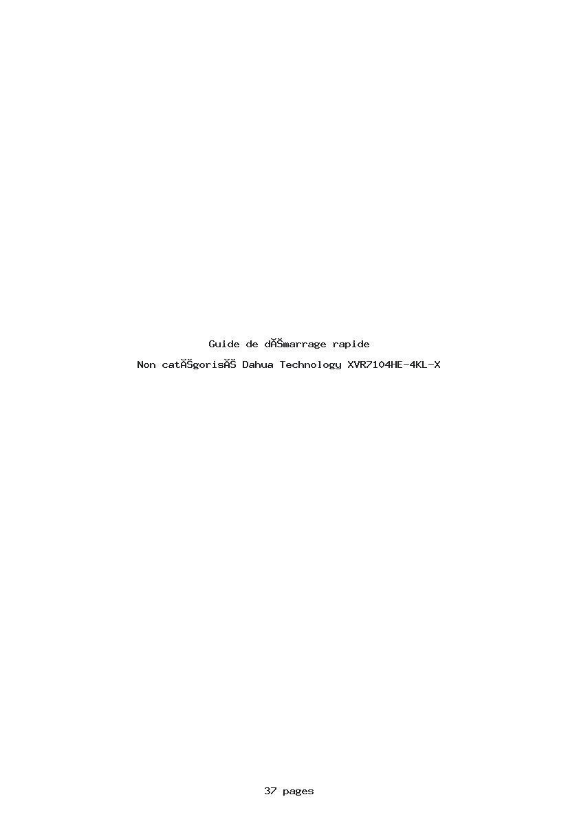 Page 1 de la notice Guide de démarrage rapide Dahua Technology XVR7104HE-4KL-X