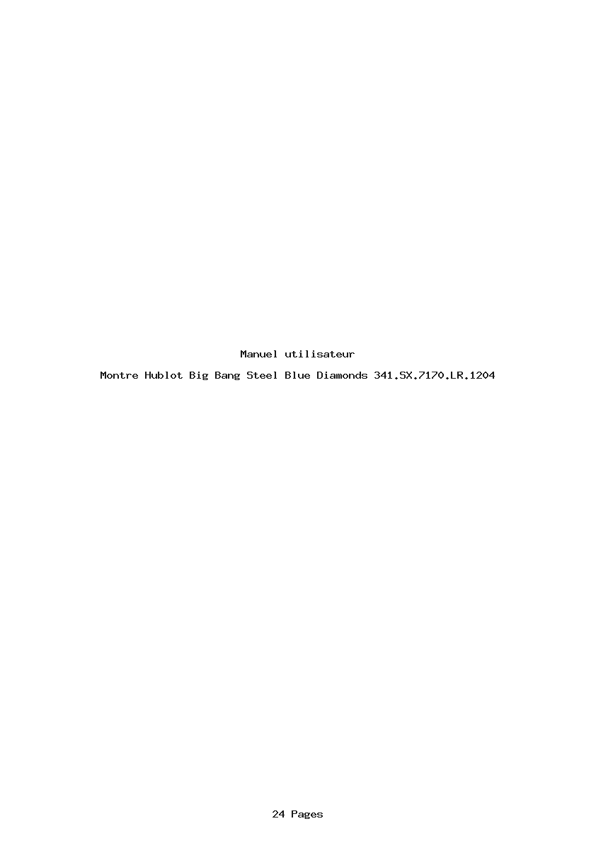 Page 1 de la notice Manuel utilisateur Hublot Big Bang Steel Blue Diamonds 341.SX.7170.LR.1204