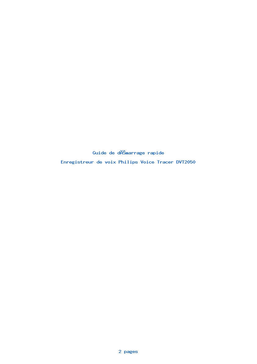 Page 1 de la notice Guide de démarrage rapide Philips Voice Tracer DVT2050