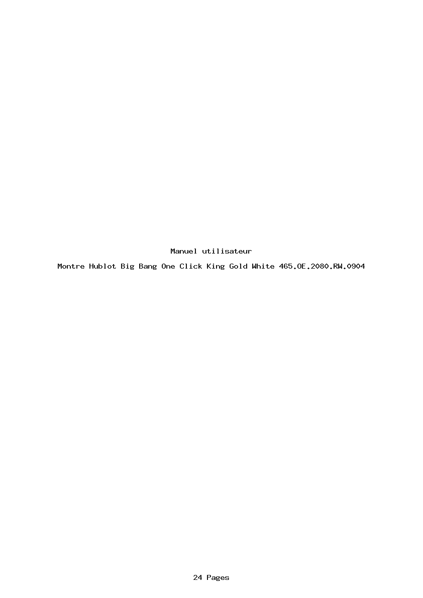 Page 1 de la notice Manuel utilisateur Hublot Big Bang One Click King Gold White 465.OE.2080.RW.0904