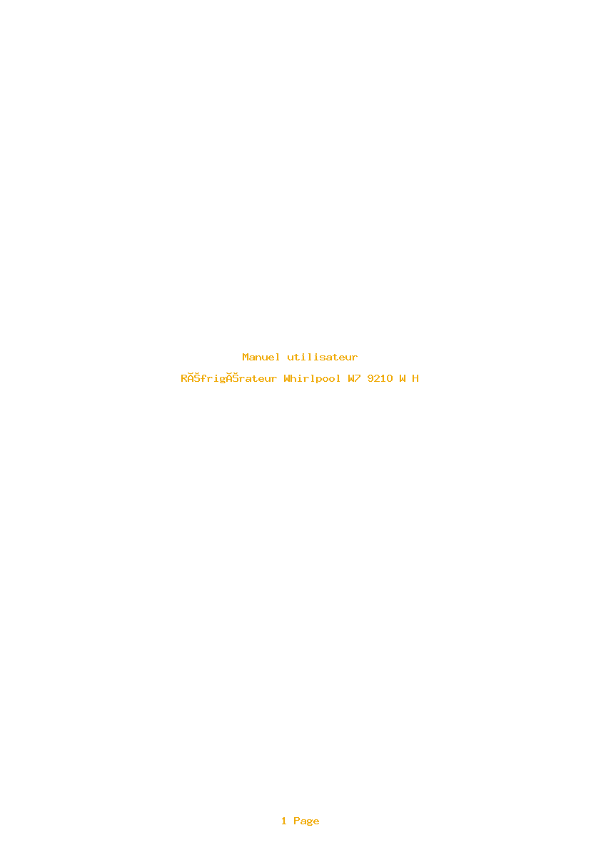 Page 1 de la notice Manuel utilisateur Whirlpool W7 921O W H