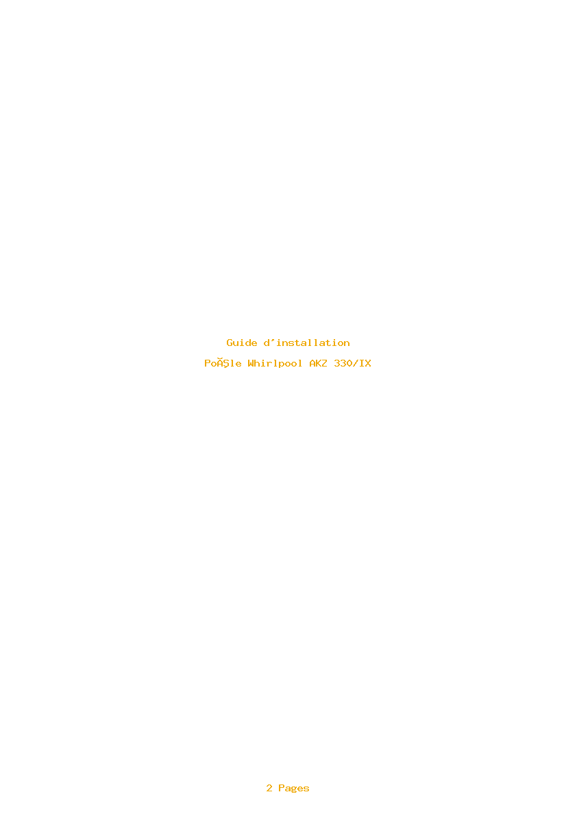Page 1 de la notice Guide d'installation Whirlpool AKZ 330/IX
