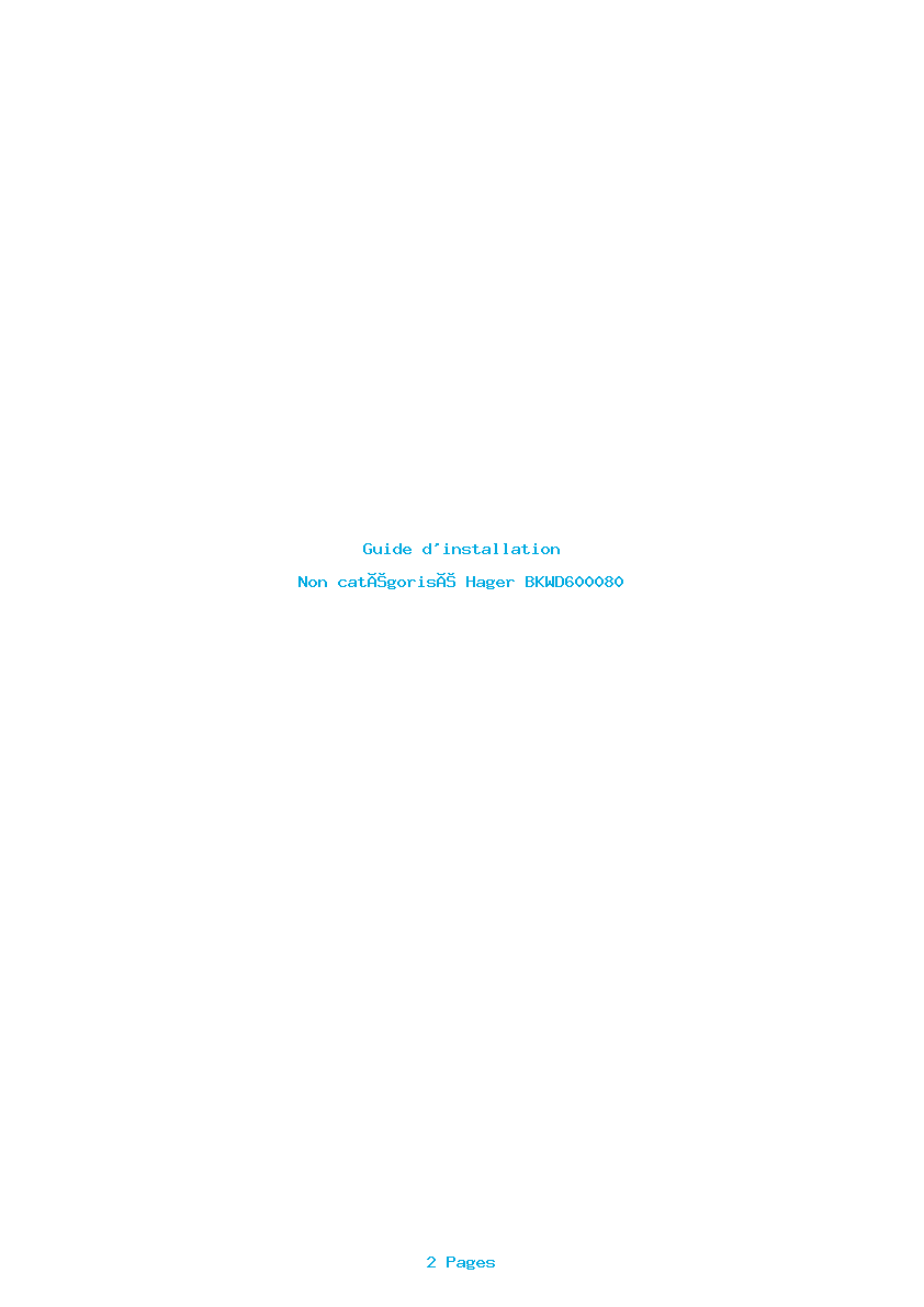 Page 1 de la notice Guide d'installation Hager BKWD600080
