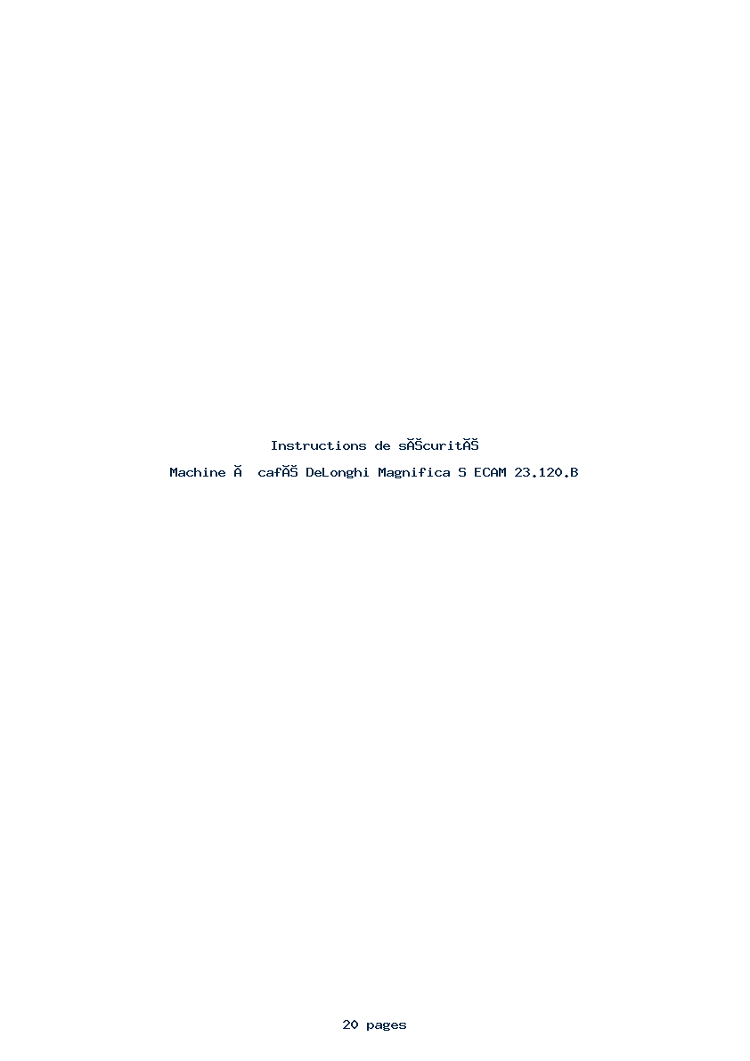 Page 1 de la notice Instructions de sécurité DeLonghi Magnifica S ECAM 23.120.B
