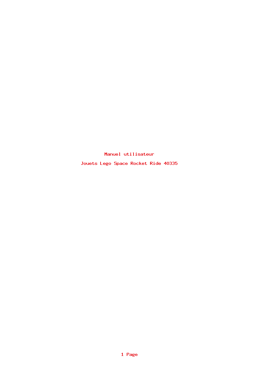 Page 1 de la notice Manuel utilisateur Lego Space Rocket Ride 40335