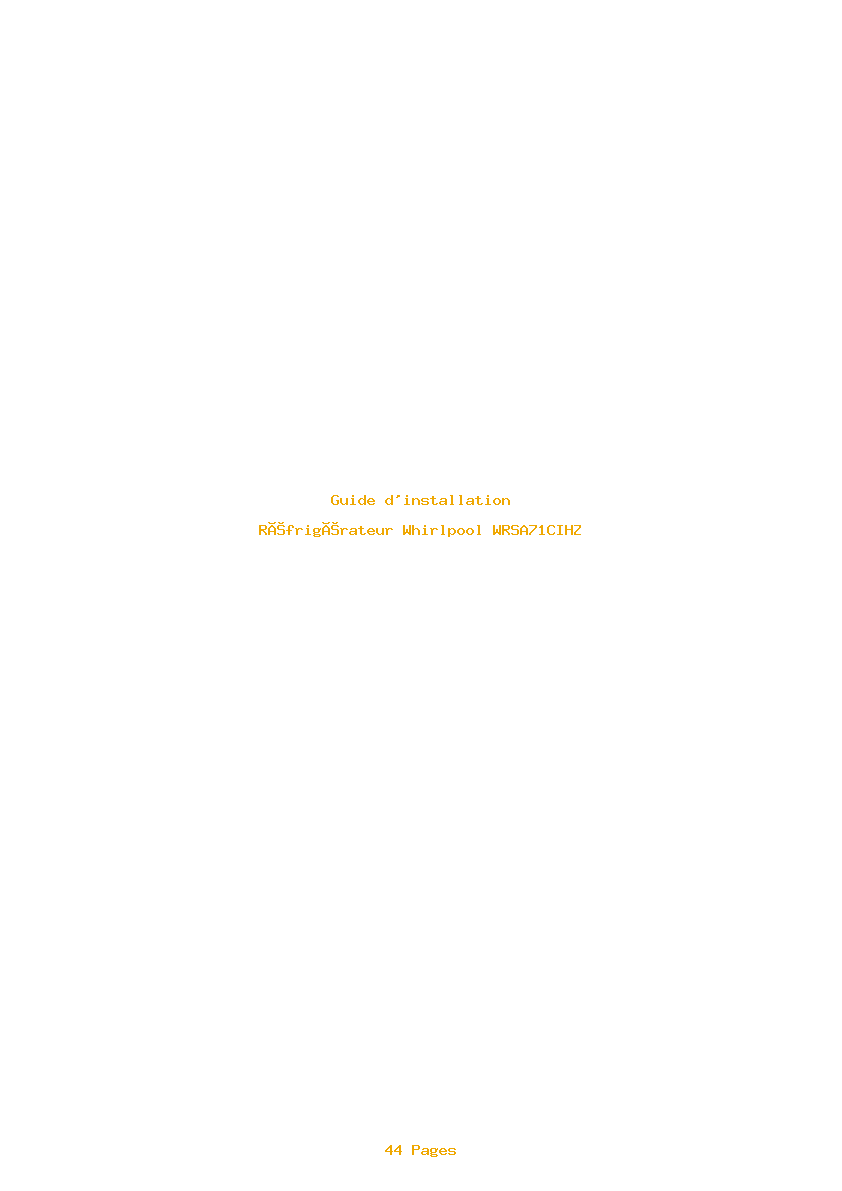 Page 1 de la notice Guide d'installation Whirlpool WRSA71CIHZ