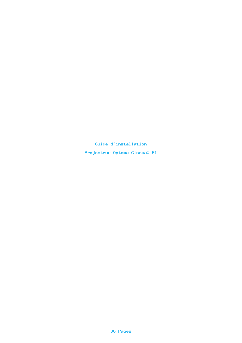 Page 1 de la notice Guide d'installation Optoma CinemaX P1