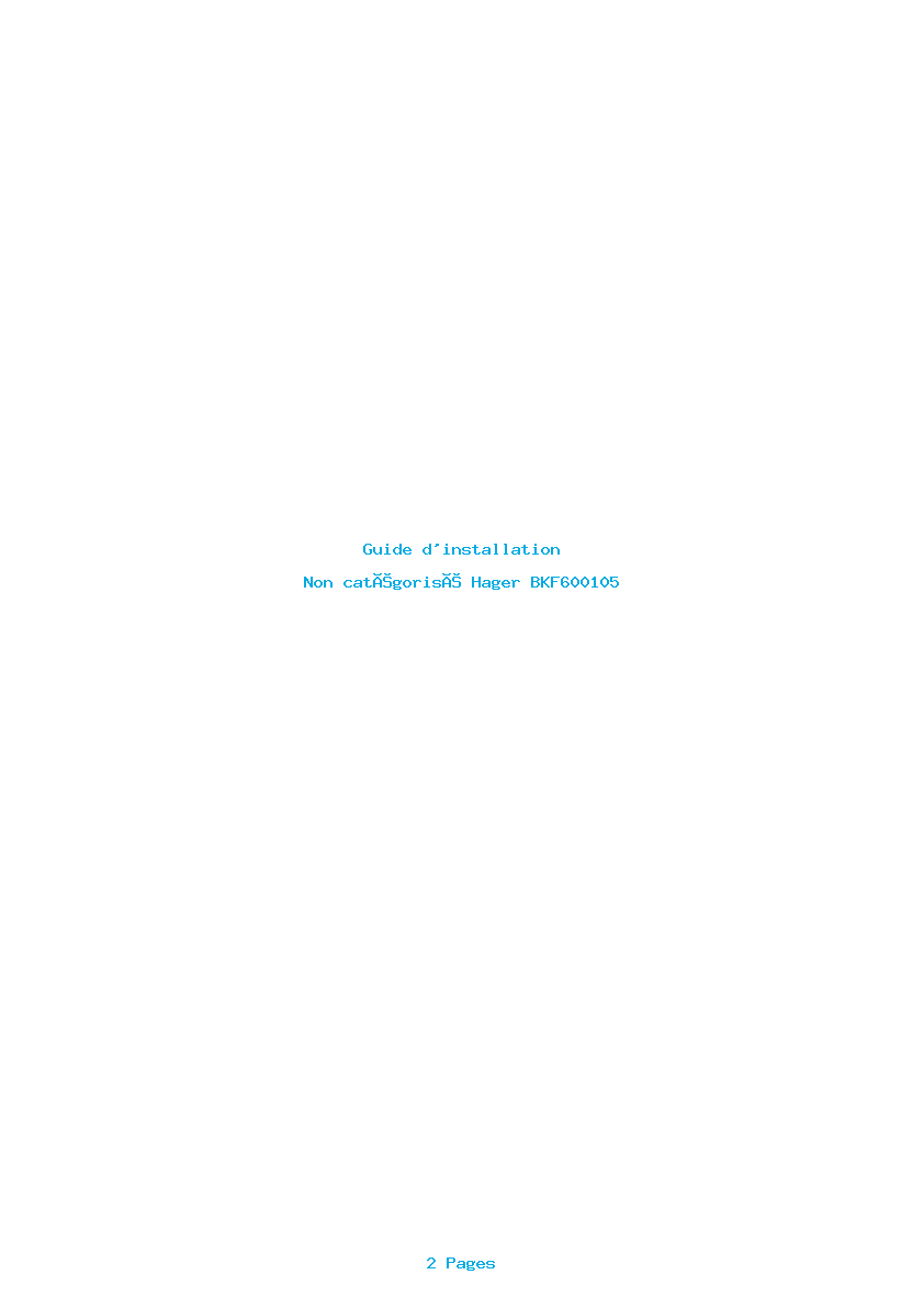 Page 1 de la notice Guide d'installation Hager BKF600105