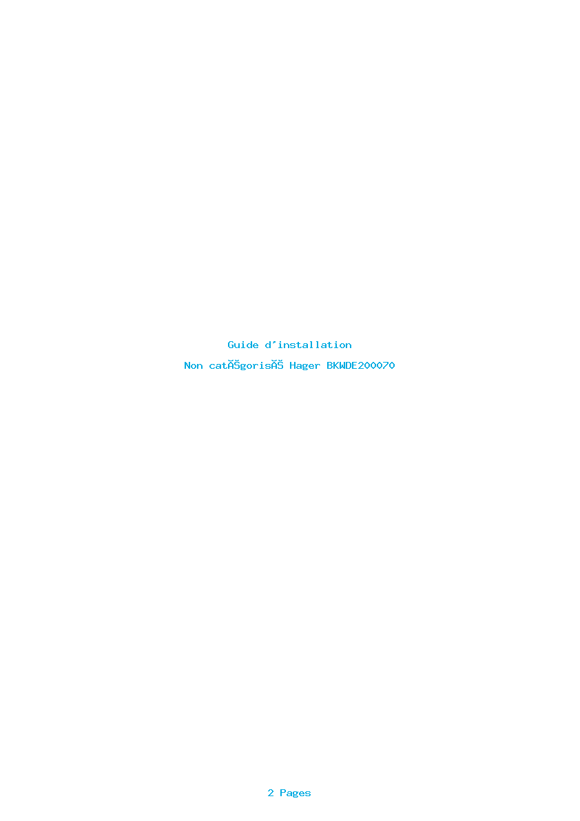 Page 1 de la notice Guide d'installation Hager BKWDE200070