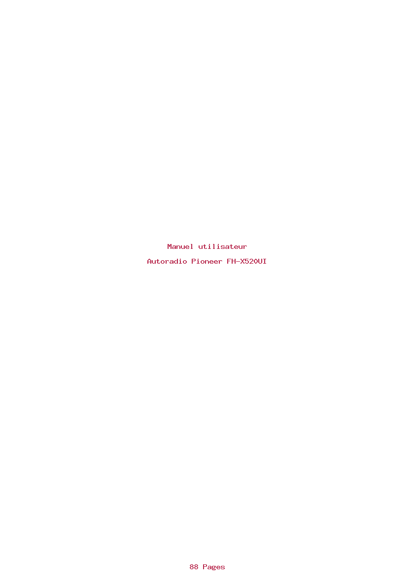 Page 1 de la notice Manuel utilisateur Pioneer FH-X520UI