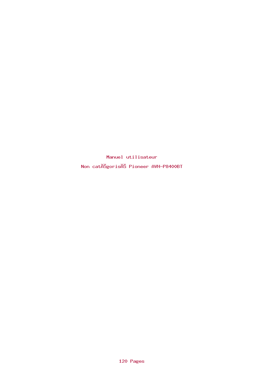 Page 1 de la notice Manuel utilisateur Pioneer AVH-P8400BT