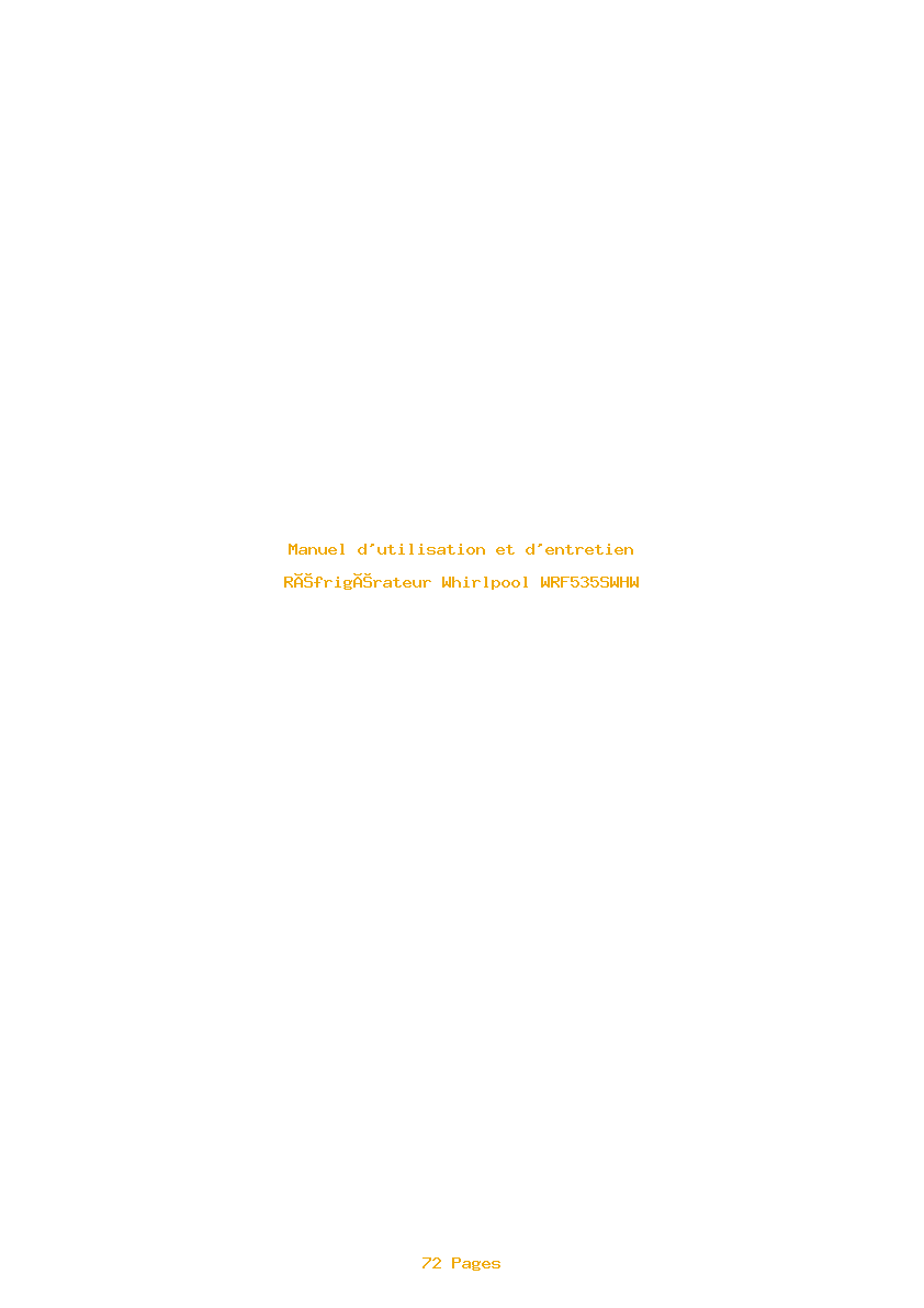 Page 1 de la notice Manuel d'utilisation et d'entretien Whirlpool WRF535SWHW