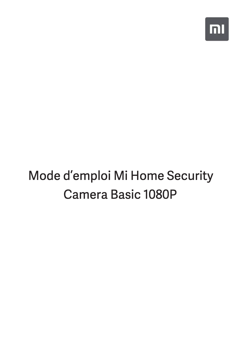 Page 1 de la notice Manuel utilisateur Xiaomi Mi Home Security Camera Basic 1080P