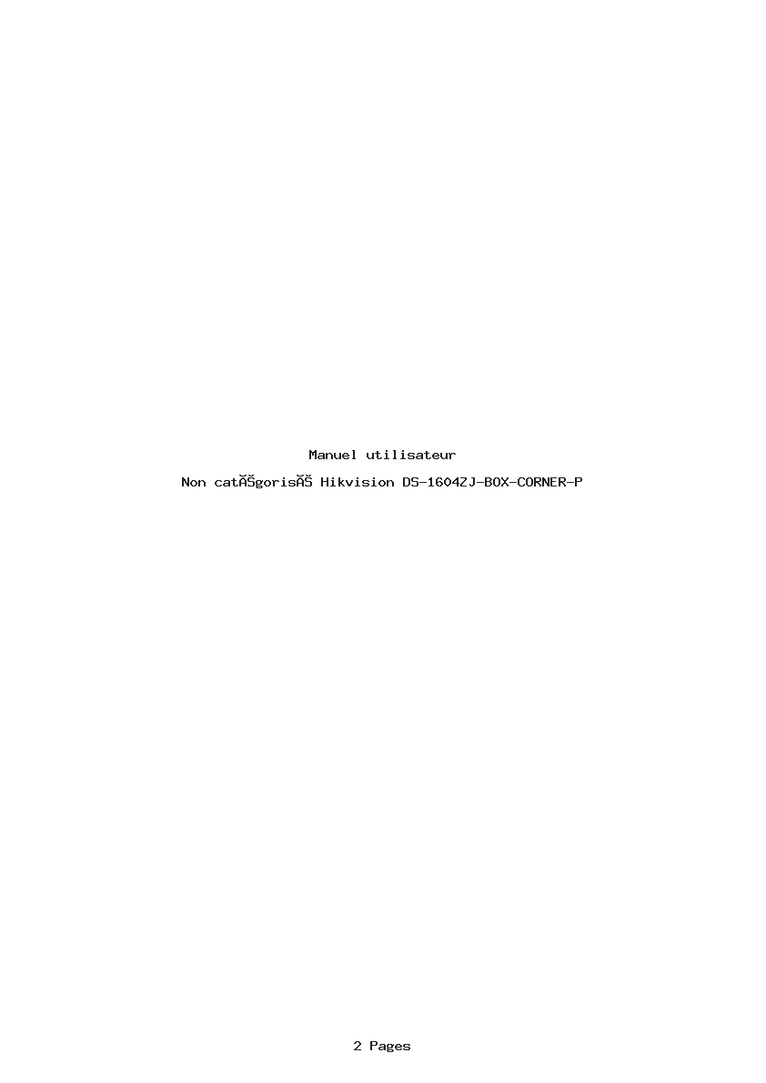 Page 1 de la notice Manuel utilisateur Hikvision DS-1604ZJ-BOX-CORNER-P