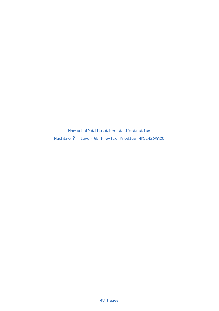 Page 1 de la notice Manuel d'utilisation et d'entretien GE Profile Prodigy WPSE4200ACC
