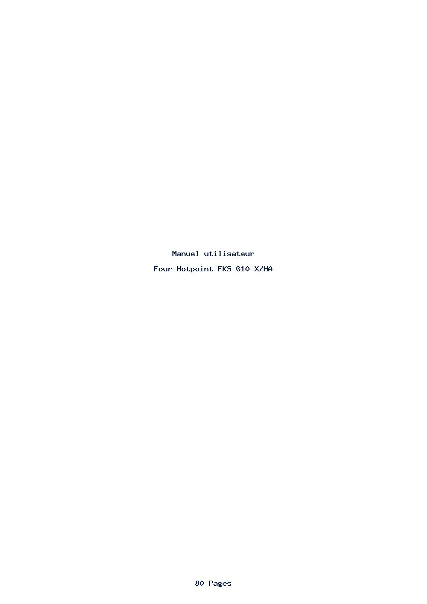 Page 1 de la notice Manuel utilisateur Hotpoint FKS 610 X/HA
