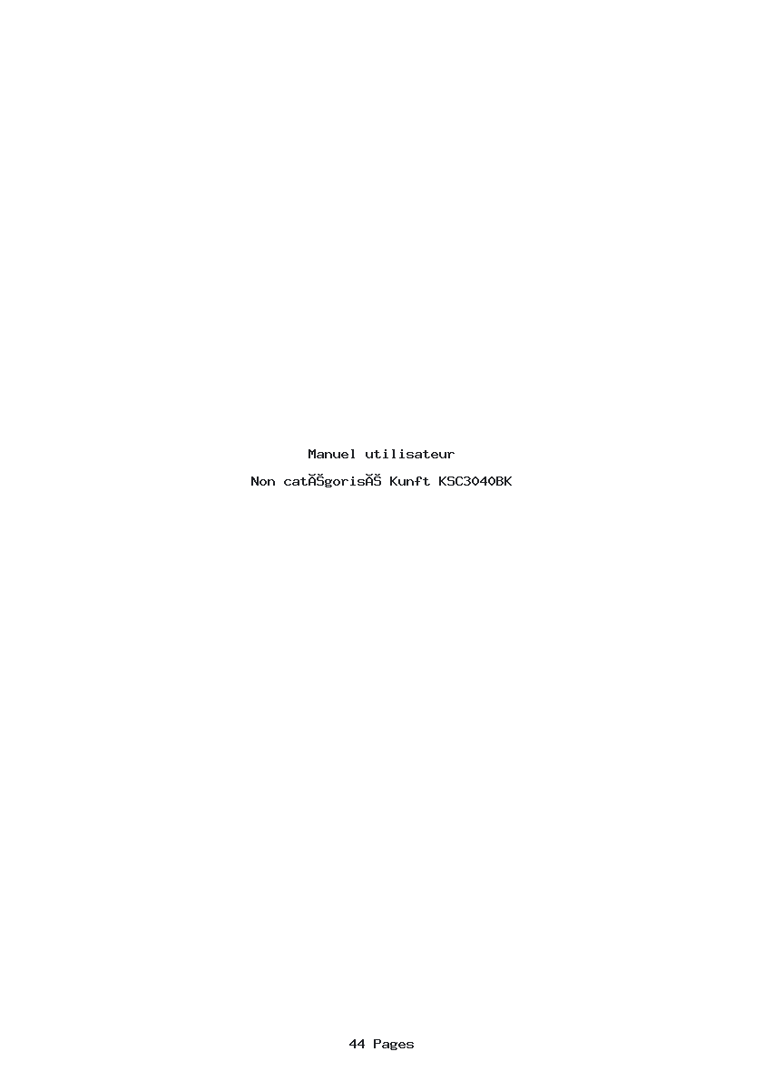 Page 1 de la notice Manuel utilisateur Kunft KSC3040BK