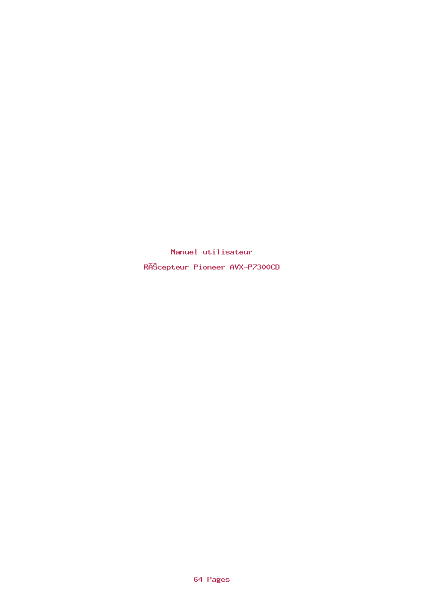 Page 1 de la notice Manuel utilisateur Pioneer AVX-P7300CD