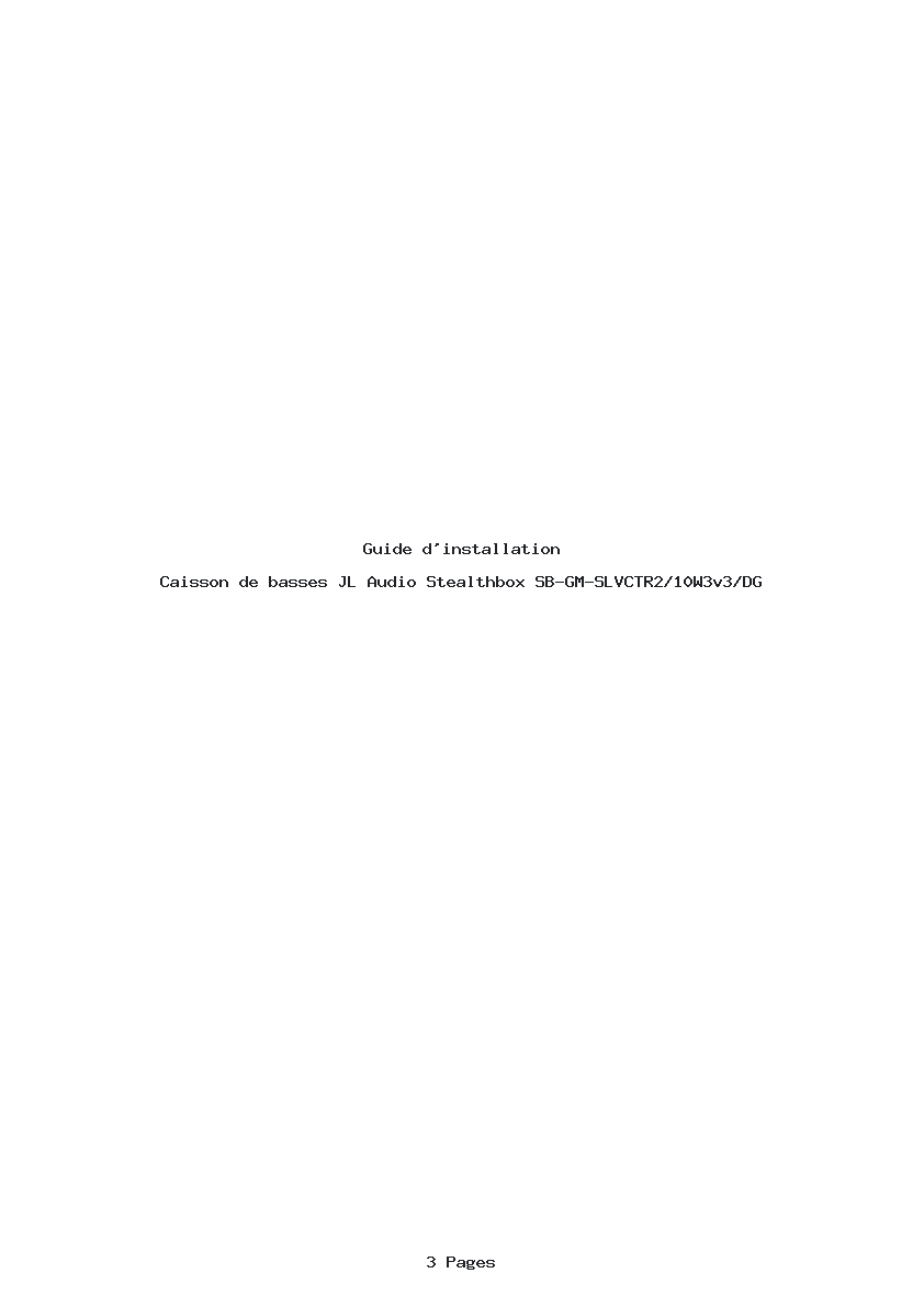 Page 1 de la notice Guide d'installation JL Audio Stealthbox SB-GM-SLVCTR2/10W3v3/DG