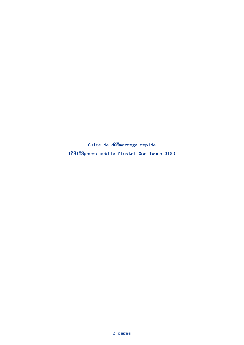 Page 1 de la notice Guide de démarrage rapide Alcatel One Touch 318D