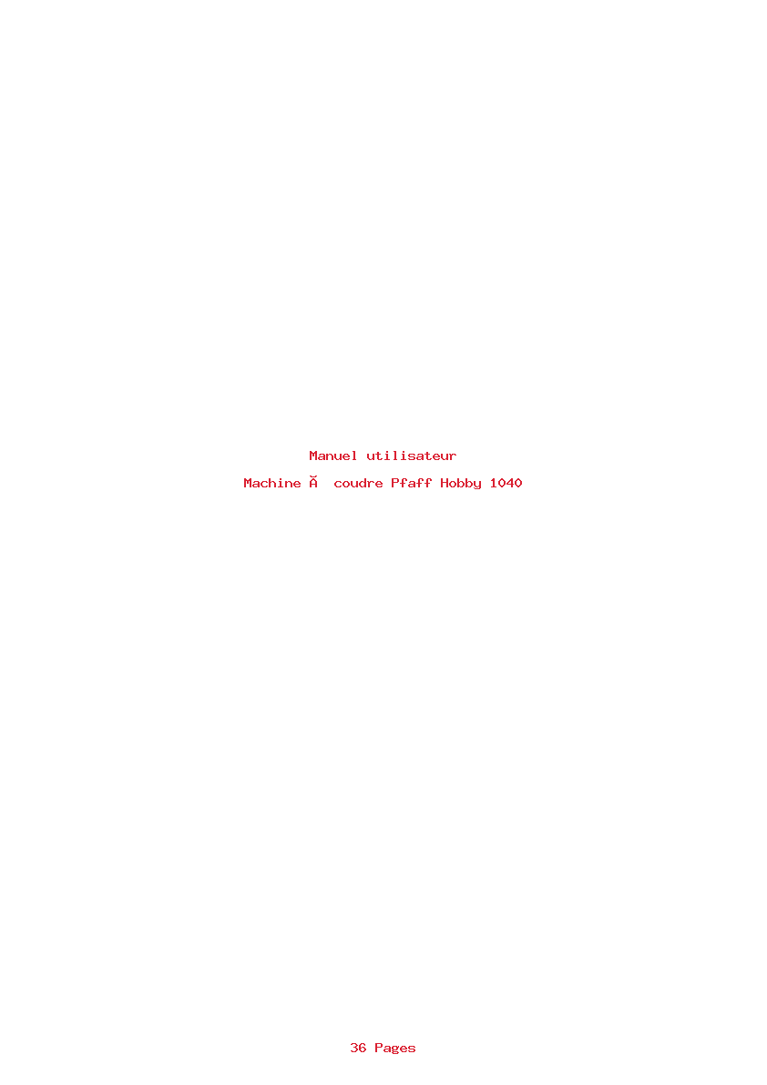 Page 1 de la notice Manuel utilisateur Pfaff Hobby 1040