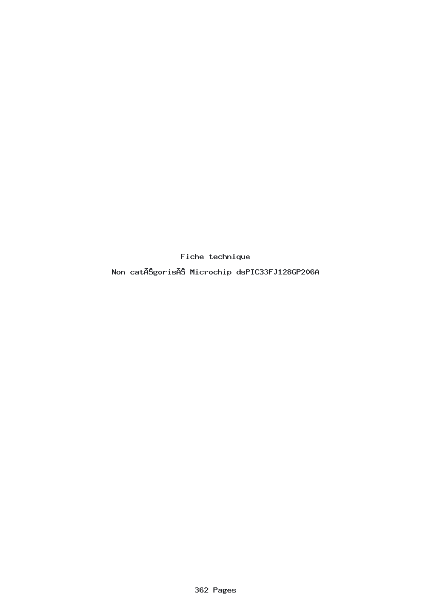 Page 1 de la notice Fiche technique Microchip dsPIC33FJ128GP206A