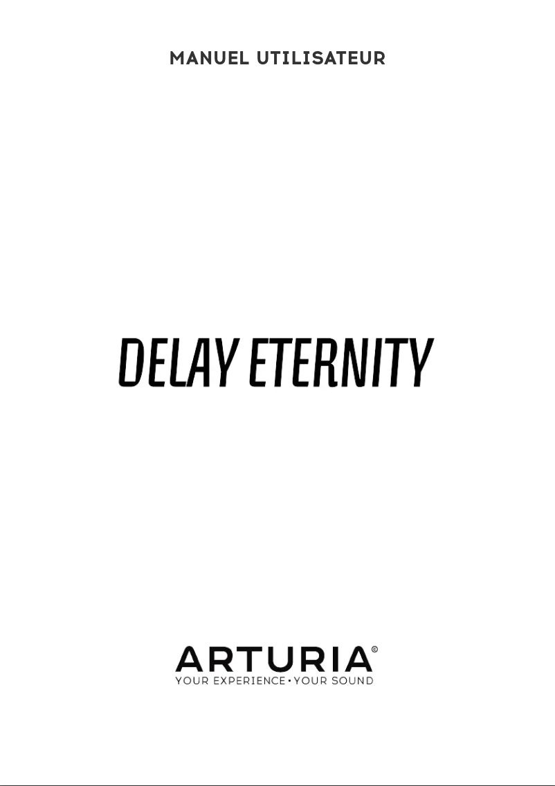 Page 1 de la notice Manuel utilisateur Arturia Delay Eternity