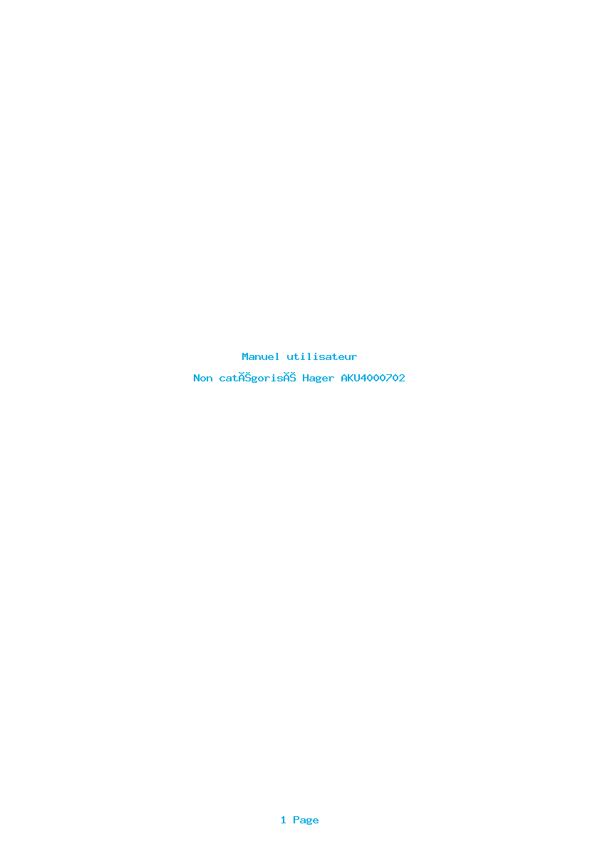Page 1 de la notice Manuel utilisateur Hager AKU4000702