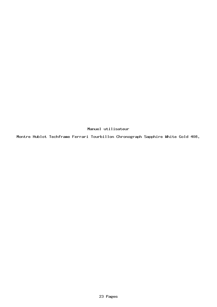 Page 1 de la notice Manuel utilisateur Hublot Techframe Ferrari Tourbillon Chronograph Sapphire White Gold 408.