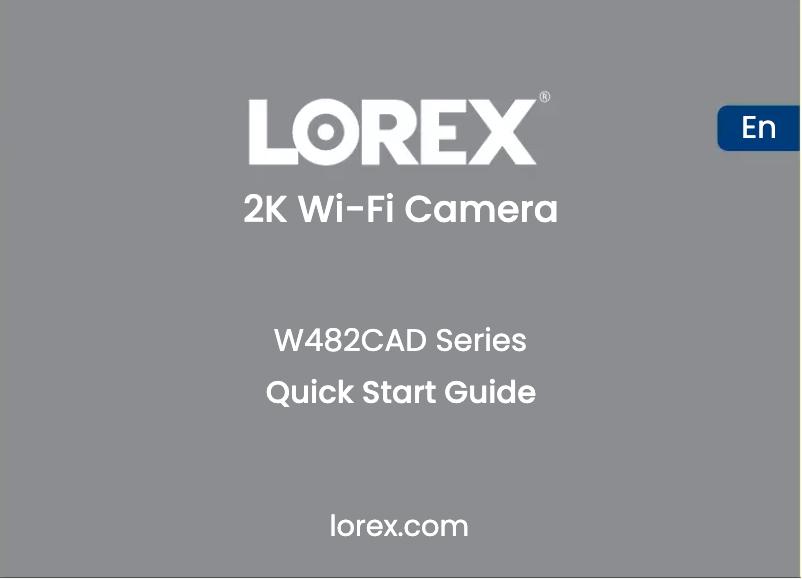 Page 1 of the manual Quick Start Guide Lorex W482CAD-K9