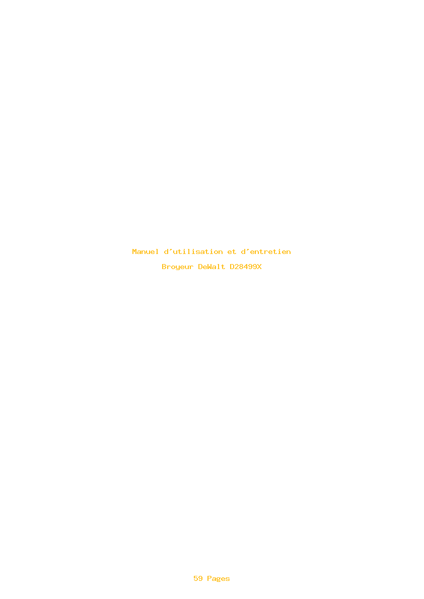 Page 1 de la notice Manuel d'utilisation et d'entretien DeWalt D28499X