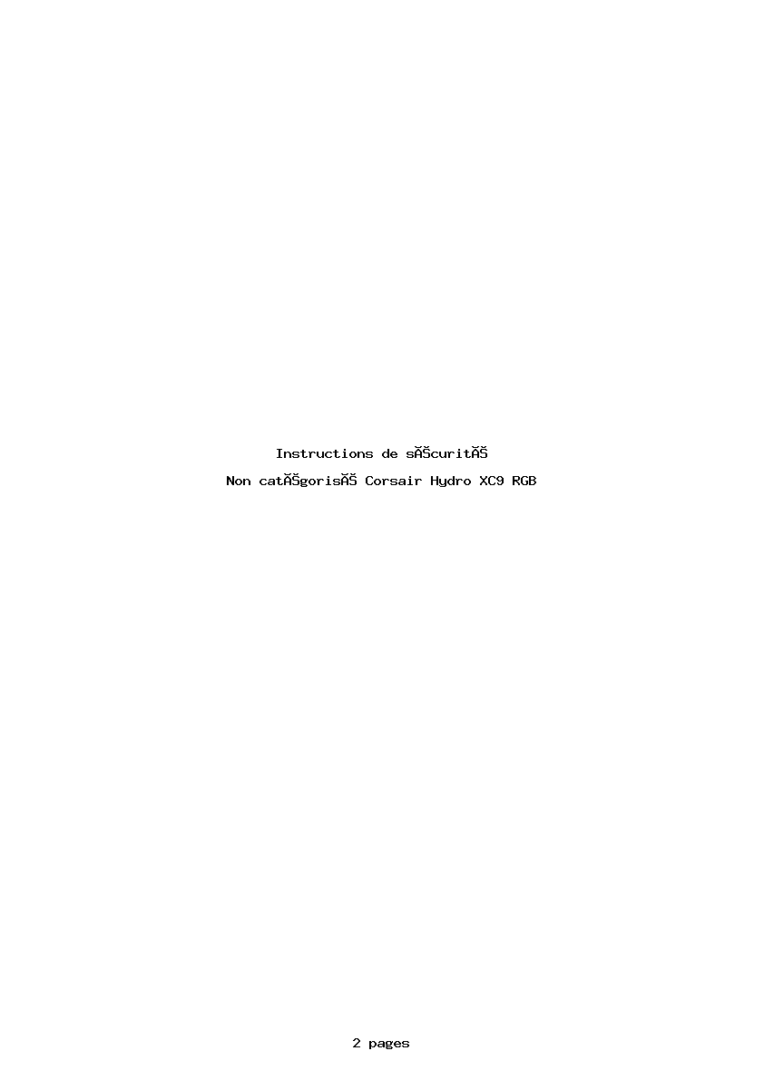 Page 1 de la notice Instructions de sécurité Corsair Hydro XC9 RGB