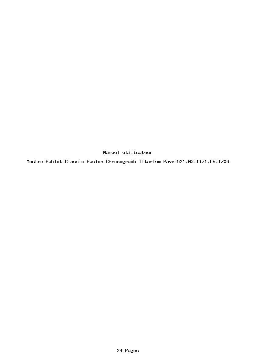 Page 1 de la notice Manuel utilisateur Hublot Classic Fusion Chronograph Titanium Pave 521.NX.1171.LR.1704