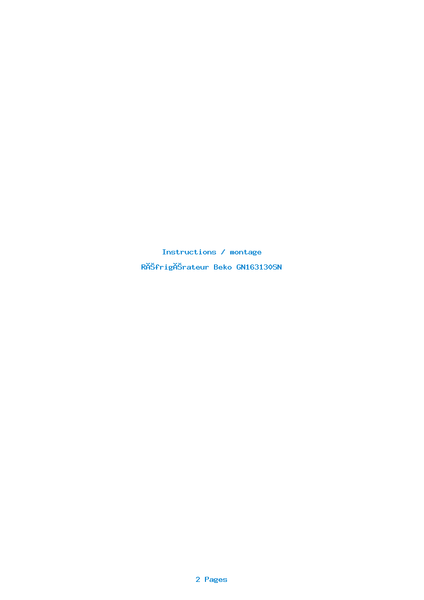 Page 1 de la notice Instructions / montage Beko GN163130SN