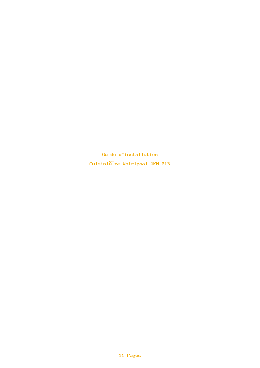 Page 1 de la notice Guide d'installation Whirlpool AKM 613