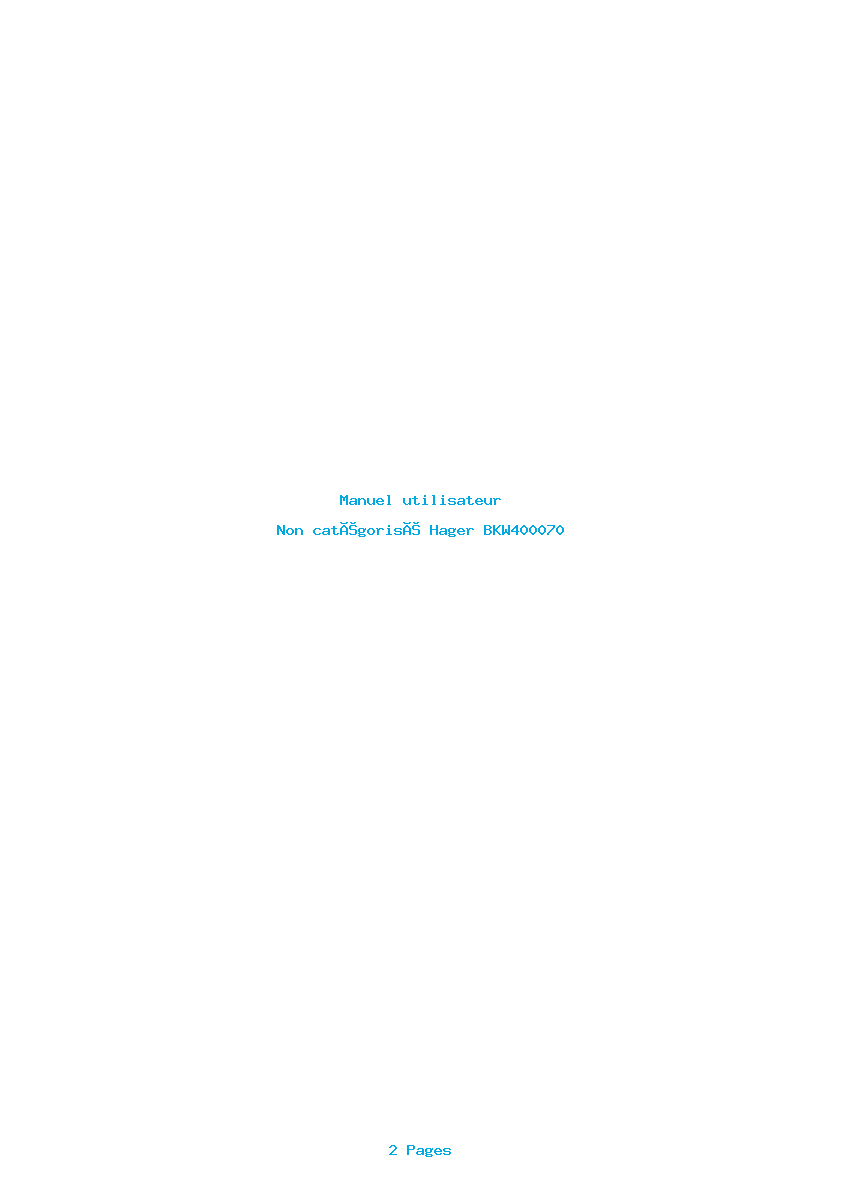 Page 1 de la notice Manuel utilisateur Hager BKW400070