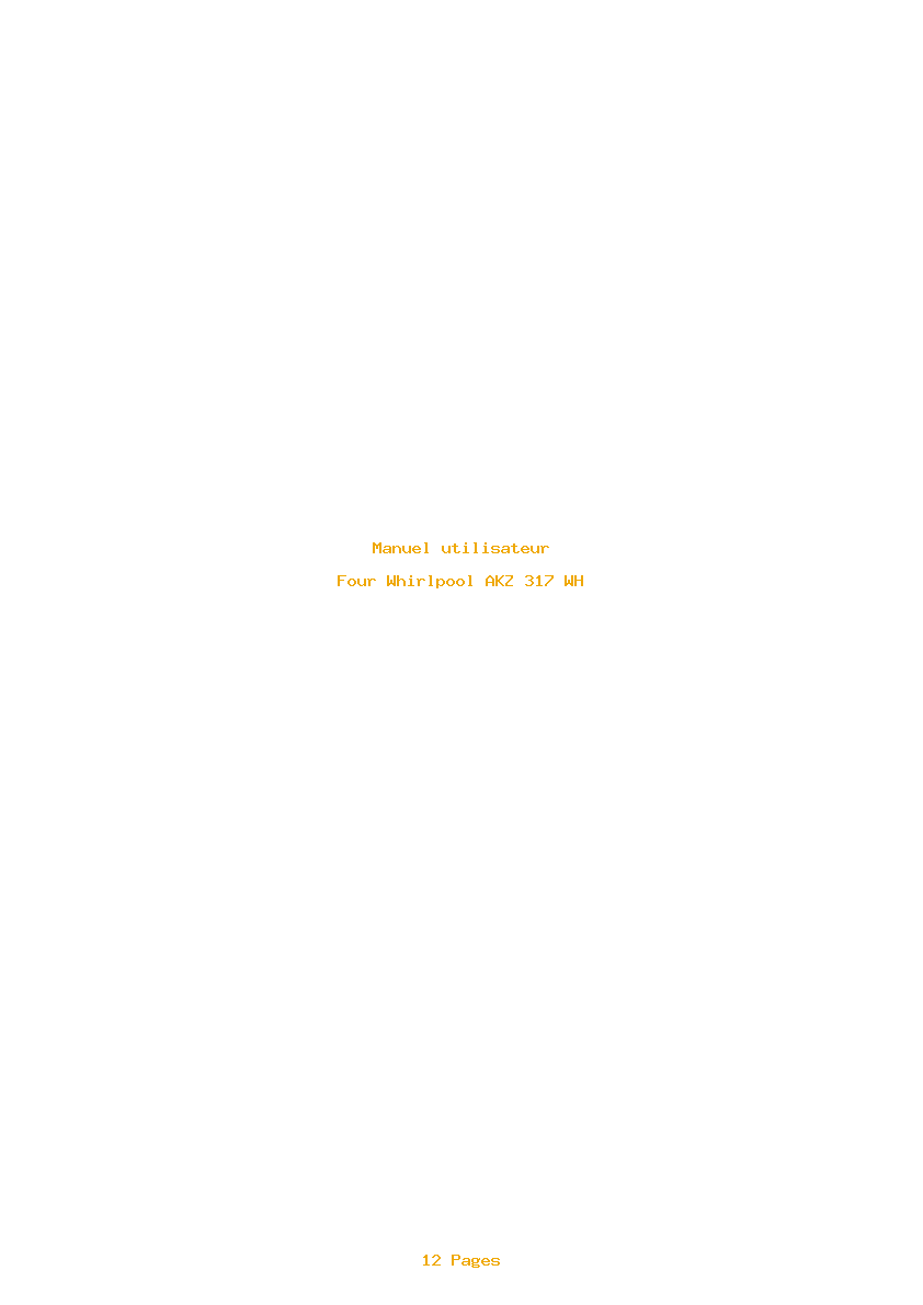 Page 1 de la notice Manuel utilisateur Whirlpool AKZ 317 WH