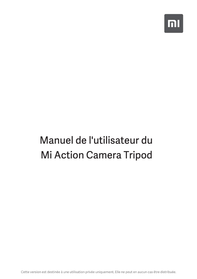 Page 1 de la notice Manuel utilisateur Xiaomi Mi Action Camera Tripod